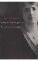 Texas Woman of Letters, Karle Wilson Baker