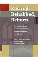 Retired, Rehabbed, Reborn