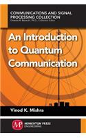Introduction to Quantum Communication