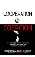 Cooperation and Coercion