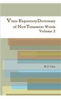 Vines Expository Dictionary of New Testament Words Volume 2