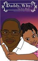 Daddy Why?: (English)