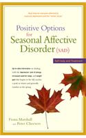 Positive Options for Seasonal Affective Disorder (Sad)