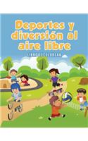 Deportes y diversión al aire libre: Libro de colorear