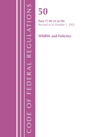 Code of Federal Regulations, Title 50 Wildlife and Fisheries 17.99 (a) to (h), Revised as of October 1, 2022: (Code of Federal Regulations, Title 50 Wildlife and Fisheries)