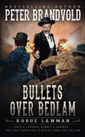 Bullets Over Bedlam