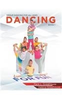 Dancing for Fun
