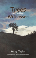 Trees and Other Witnesses