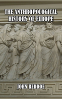 The Anthropological History of Europe