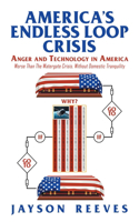 America's Endless Loop Crisis