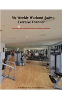 My Weekly Workout and Exercise Planner