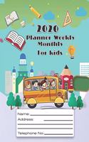 2020 Planner Weekly Monthly for Kids