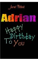 Adrian: Happy Birthday To you Sheet 9x6 Inches 120 Pages with bleed - A Great Happy birthday Gift