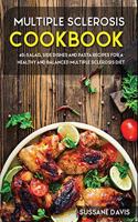 Multiple Sclerosis Cookbook: 40+Salad, Side dishes and pasta recipes for a healthy and balanced Multiple Sclerosis diet