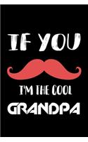 If you mustache I'm the cool grandpa: 110 Game Sheets - 660 Tic-Tac-Toe Blank Games - Soft Cover Book for Kids for Traveling & Summer Vacations - Mini Game - Clever Kids - 110 Lined page