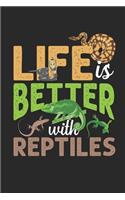 Life Is Better With Reptiles: Gecko Chamäleon Schlangenliebhaber Notizbuch liniert DIN A5 - 120 Seiten für Notizen, Zeichnungen, Formeln - Organizer Schreibheft Planer Tagebuch