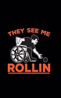 They see me rollin