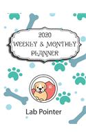 2020 Lab Pointer Planner: Weekly & Monthly with Password list, Journal calendar for Lab Pointer owner: 2020 Planner /Journal Gift,134 pages, 8.5x11, Soft cover, Mate Finish