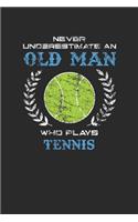 Never Underestimate An Old Man Who Plays Tennis