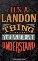 It's A Landon Thing You Wouldn't Understand