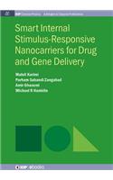 Smart Internal Stimulus-Responsive Nanocarriers for Drug and Gene Delivery