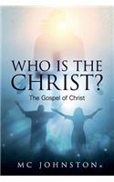 Who is the Christ?