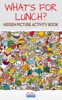 What's for Lunch? Hidden Picture Activity Book