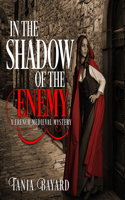 In the Shadow of the Enemy: A French Medieval Mystery(2 Christine de Pizan Mystery)