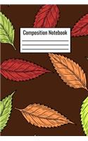 Composition Notebook: Fall Themed Brown With Leaves For Kids Teens Adults Teachers To Write Down Day To Day Notes
