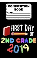 Composition Notebook First Day Of 2nd Grade 2019