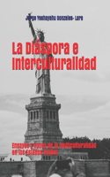 La Diaspora e Interculturalidad