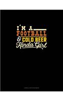 I'm A Football & Cold Beer Kinda Girl: Cornell Notes Notebook