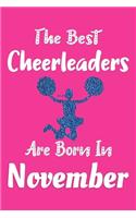 The Best Cheerleaders Are Born In November Journal