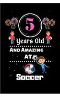 5 Years Old and Amazing At Soccer