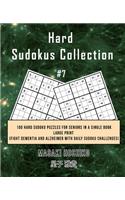 Hard Sudokus Collection #7: 100 Hard Sudoku Puzzles For Seniors In A Single Book--Large Print (Fight Dementia And Alzheimer With Daily Sudoku Challenges)