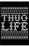 Thug Life: Journal / Notebook / Diary Gift - 6"x9" - 120 pages - White Lined Paper - Matte Cover"