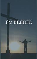 I'm Blithe