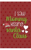 I Saw Mommy Kissing Santa Claus