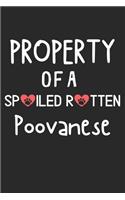 Property Of A Spoiled Rotten Poovanese: Lined Journal, 120 Pages, 6 x 9, Poovanese Dog Gift Idea, Black Matte Finish (Property Of A Spoiled Rotten Poovanese Journal)