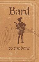 Bard to the bone: Mixed Role Playing Gamer Paper (College Ruled, Graph, Hex): RPG Journal