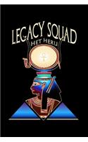 Legacy Squad, Het Heru