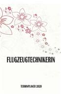 Flugzeugtechnikerin - Terminplaner 2020: Organizer und Planer mit individuellem Cover - Geschenk für Büro, Arbeitskollegen, Kollegen und Mitarbeiter - Terminkalender, Taschenkalender, Woche