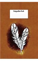 Composition Book: Native American Indian Painted Feathers Design Lined 6 X 9 Wide Ruled Paper Journal or Diary Unique Inspirational Gift for Friend or Teacher, End of