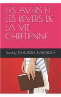 Les Avers Et Les Revers de la Vie Chretienne