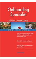 Onboarding Specialist RED-HOT Career Guide; 2495 REAL Interview Questions
