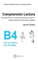 Cuadernos de comprensión lectora para niños de 8 a 10 años.: Nivel Intermedio B-4. Los viajes de Gulliver.(4 Nivel Intermedio B. Los Viajes de Gulliver.)