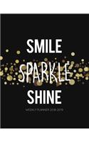 Smile Sparkle Shine Weekly Planner 2018-2019: Gold Glitter Effect 18 Month Mid Year Planner 8x5 in - Jul 18 - Dec 19 - Motivational Quotes, to Do Lists, Holidays + More - Inspirational(2 Female Empowerment)