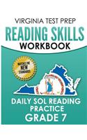 VIRGINIA TEST PREP Reading Skills Workbook Daily SOL Reading Practice Grade 7: Preparation for the SOL Reading Tests