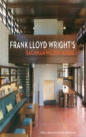 Frank Lloyd Wright's Bachman-Wilson House-Crystal Bridges Museum of American Art