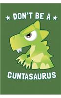 Don't Be a Cuntasaurus